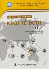 Giáo trình giảng dạy đại học: Kinh tế dược tập 2