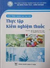 Giáo trình giảng dạy đại học: Thực tập Kiểm nghiệm thuốc