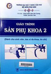 Giáo trình Sản phụ khoa 2 :