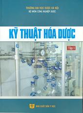 Kỹ thuật hóa dược, tập 1: Các quá trình hóa học cơ bản của kỷ thuật hóa dược và phương pháp sản xuất một số hóa dược vô cơ