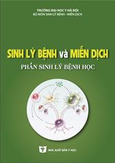 Sinh lý bệnh và miễn dịch: Phần sinh lý bệnh học