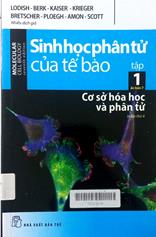 Sinh học phân tử của tế bào, tập 1