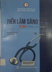 Tiền Lâm Sàng Tập 1: Kỹ năng Y khoa cơ bản