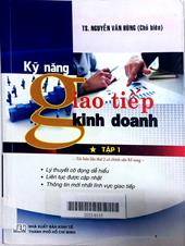 Kỹ năng giao tiếp kinh doanh Tập 1