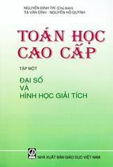 Toán học cao cấp Tập 1: Đại số và hình học giải tích