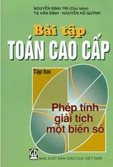 Bài tập toán cao cấp Tập 2: Phép tính giải tích một biến số