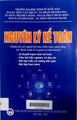Nguyên lý kế toán (Dùng cho các nghành kế toán, kiểm toán, ngân hàng, tài chính, kinh tế và quản trị kinh doanh)