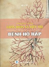 Hướng dẫn chẩn đoán và điều trị bệnh hô hấp /