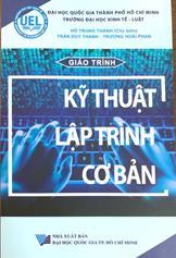Giáo trình Kỹ thuật lập trình cơ bản /