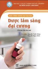 Giáo trình giảng dạy đại học: Dược lâm sàng đại cương /
