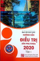Hướng dẫn điều trị sản phụ khoa 2020 /