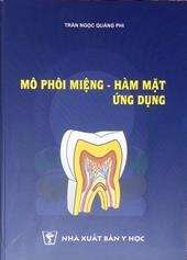 Mô phôi miệng - hàm mặt ứng dụng /