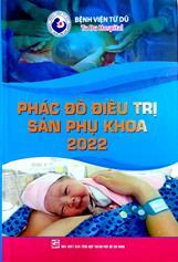 Phác đồ điều trị sản phụ khoa 2022 /