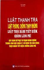 Luật Thanh tra - Luật Phòng, chống tham nhũng - Luật Thực hành tiết kiệm, chống lãng phí :