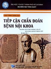Giáo trình giảng dạy tiếp cận chẩn đoán bệnh nội khoa /