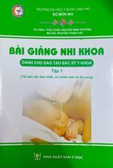 Bài giảng nhi khoa tập 1 :