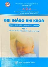 Bài giảng nhi khoa tập 2 :