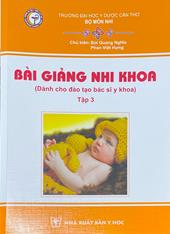 Bài giảng nhi khoa tập 3 :