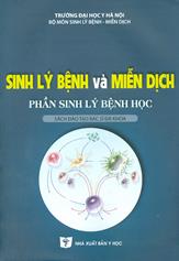 Sinh lý bệnh và miễn dịch - Phần sinh lý bệnh học :