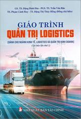 Giáo trình Quản trị logistics :