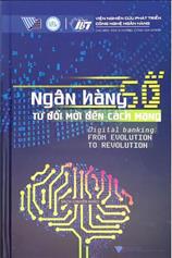 Ngân hàng số: Từ đổi mới đến cách mạng :