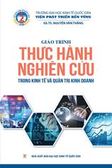 Giáo trình Thực hành nghiên cứu trong kinh tế và quản trị kinh doanh /