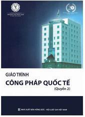 Giáo trình Công pháp quốc tế Quyển 2 /
