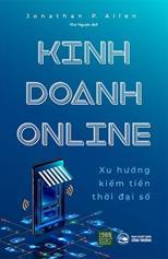 Kinh doanh online: Xu hướng kiếm tiền thời đại số /
