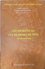 Lấy ché rlung yau của mẹ Rbong, mẹ Trôk: :