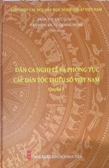 Dân ca nghi lễ và phong tục các dân tộc thiểu số Việt Nam. Q.3 :