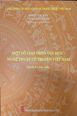 Một số loại hình văn học nghệ thuật cổ truyền Việt Nam / Quyển 4 :