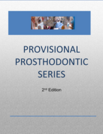Provisional Prosthodontic series - 2nd Edition
