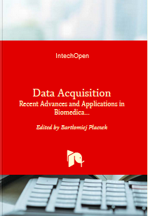 Data Acquisition - Recent Advances and Applications inBiomedical Engineering