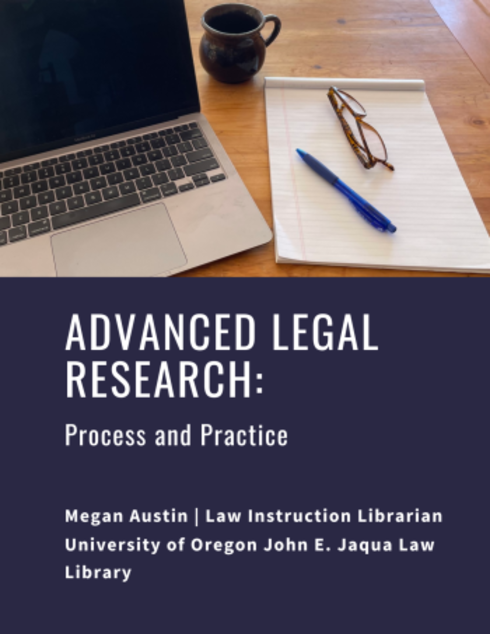 Advanced Legal Research: Process and Practice