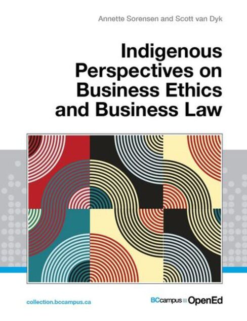 Indigenous
Perspectives on Business Ethics and Business Law in BritishColumbia
