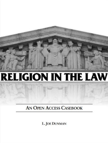 Religion in the Law: An Open Access Casebook - First Edition