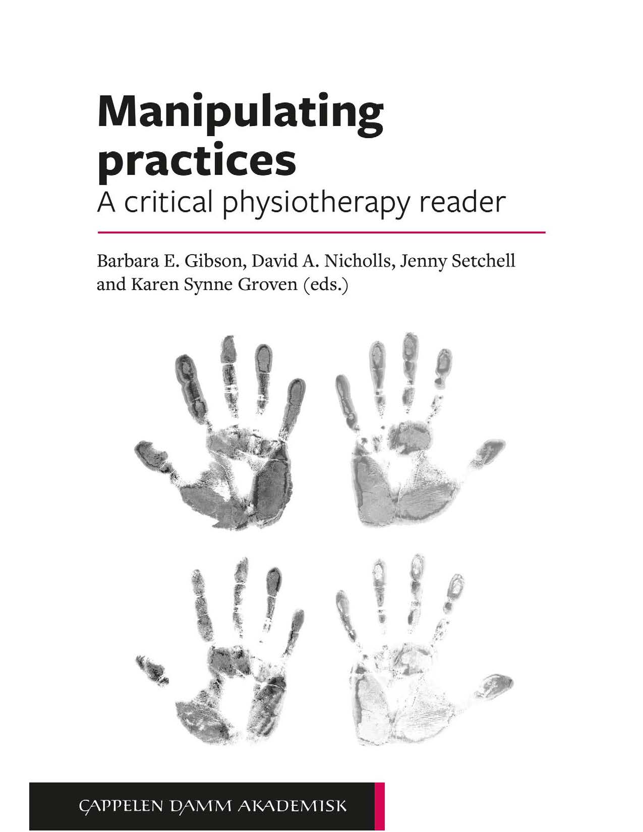 Manipulating practices: A critical physiotherapy reader