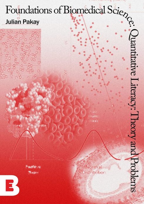 Foundations of Biomedical Science: Quantitative Literacy: Theory and Problems