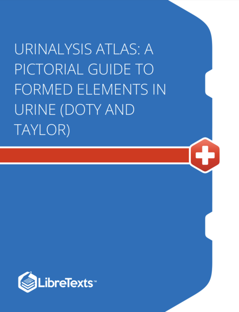 Urinalysis Atlas: A Pictorial Guide to Formed Elements in Urine (Doty and Taylor)