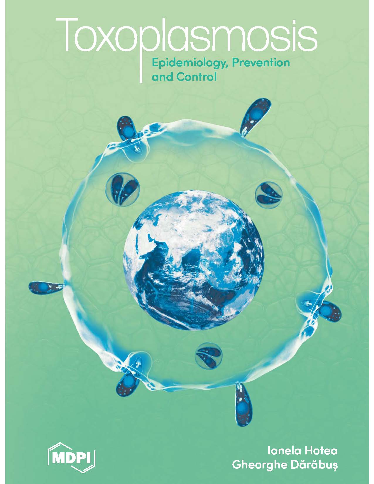 Toxoplasmosis: Epidemiology, Prevention and Control